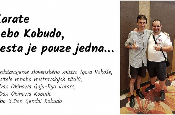 Karate nebo Kobudo, cesta je pouze jedna…